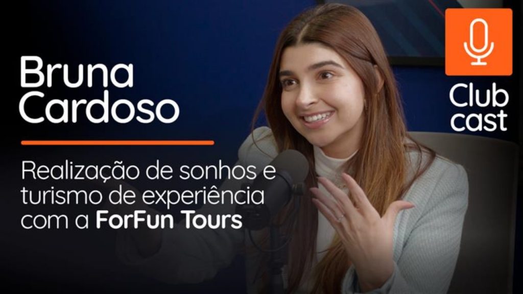 Clubcast: bate-papo exclusivo com Bruna Cardoso, da ForFun Tours!